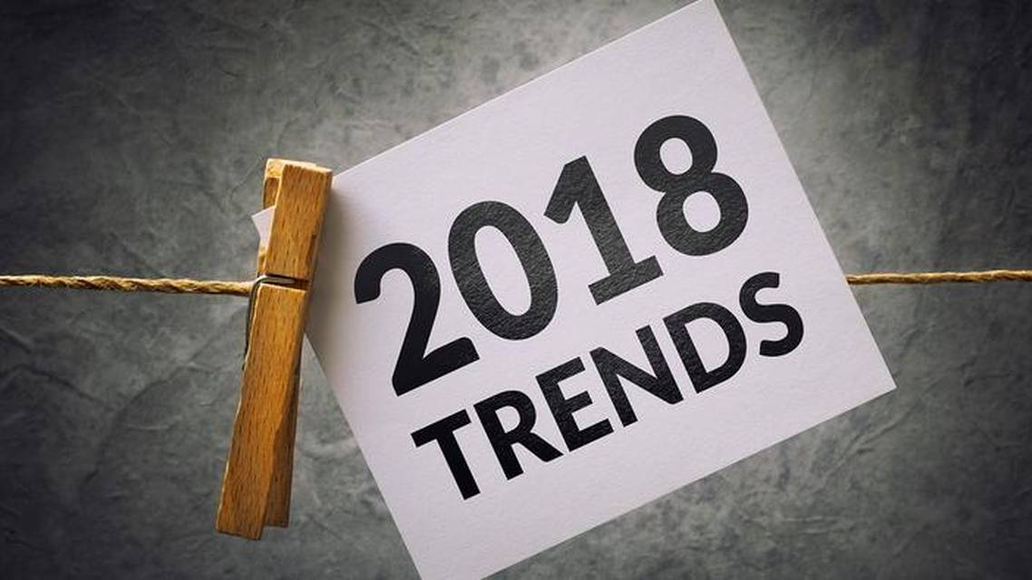 Say Anything The Most Important Trends of 2018